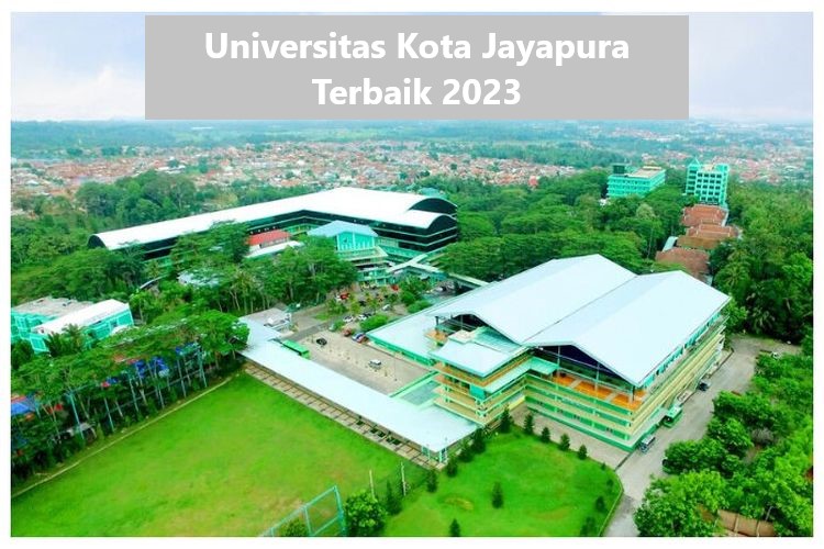 Universitas Kota Jayapura Terbaik 2023